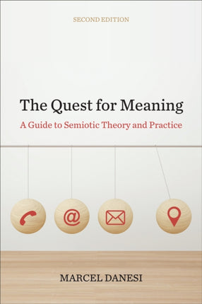 The Quest for Meaning: A Guide to Semiotic Theory and Practice