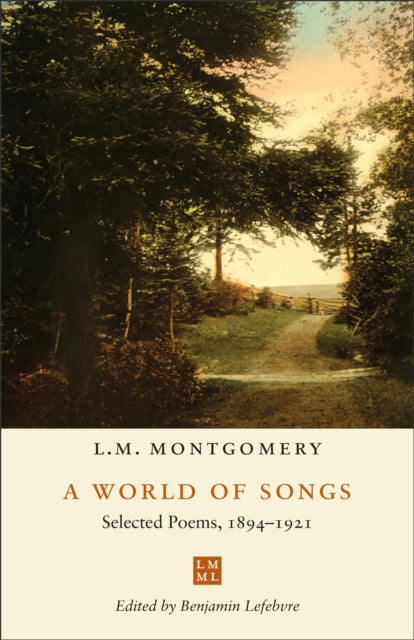 A World of Songs: Selected Poems, 1894-1921