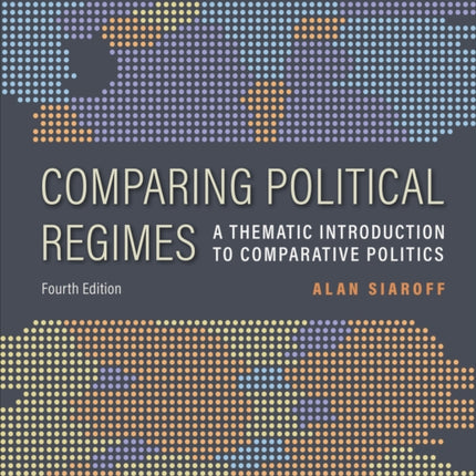 Comparing Political Regimes: A Thematic Introduction to Comparative Politics