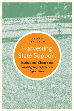 Harvesting State Support  Institutional Change