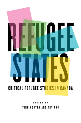 Refugee States  Critical Refugee Studies in