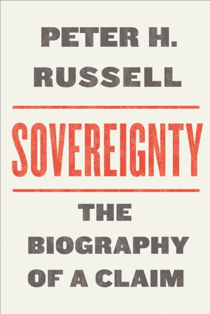 Sovereignty  The Biography of a Claim