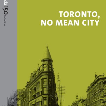 Toronto, No Mean City