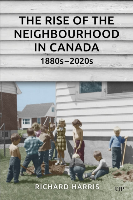 The Rise of the Neighbourhood in Canada