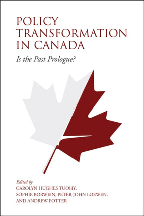 Policy Transformation in Canada: Is the Past Prologue?