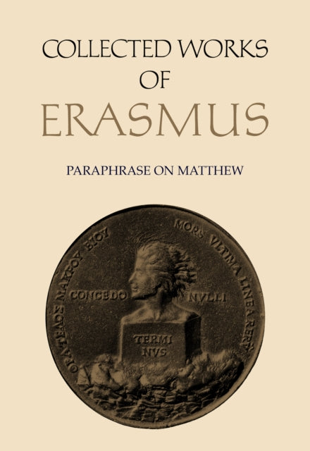 Collected Works of Erasmus: Paraphrase on Matthew, Volume 45