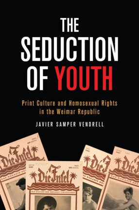 The Seduction of Youth  Print Culture and