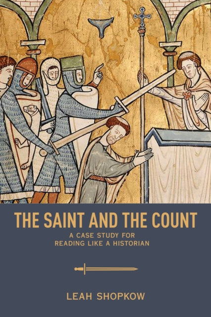 The Saint and the Count: A Case Study for Reading like a Historian