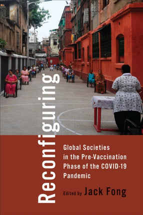 Reconfiguring Global Societies in the