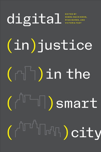 Digital (In)justice in the Smart City