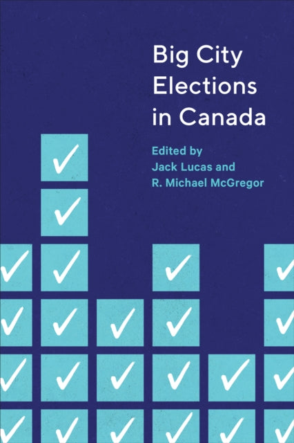 Big City Elections in Canada