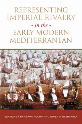 Representing Imperial Rivalry in the Early Modern