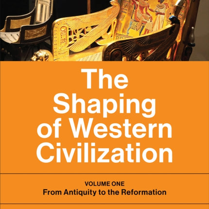 The Shaping of Western Civilization