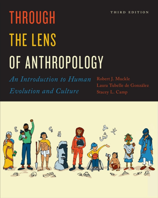 Through the Lens of Anthropology: An Introduction to Human Evolution and Culture