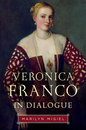 Veronica Franco in Dialogue