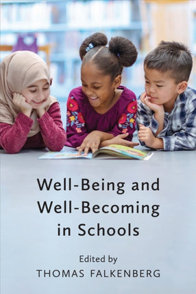 WellBeing and WellBecoming in Schools