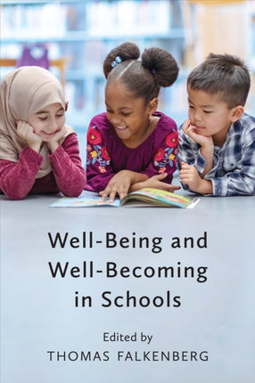 WellBeing and WellBecoming in Schools