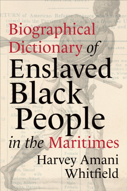 Biographical Dictionary of Enslaved Black People in the Maritimes