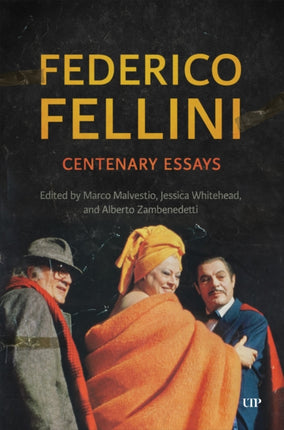 Federico Fellini  Centenary Essays