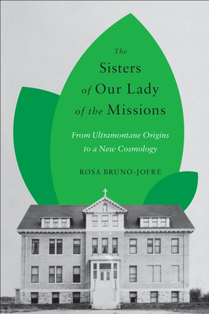 The Sisters of Our Lady of the Missions  From