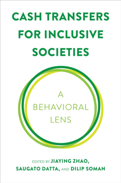 Cash Transfers for Inclusive Societies: A Behavioral Lens