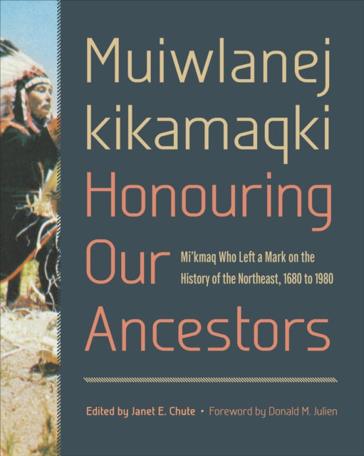 Muiwlanej kikamaqki Honouring Our Ancestors