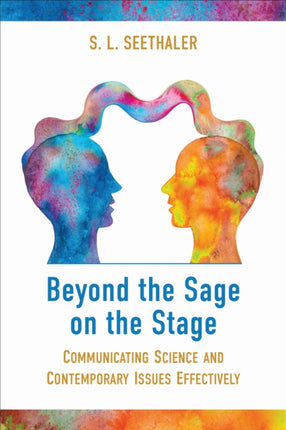 Beyond the Sage on the Stage  Communicating