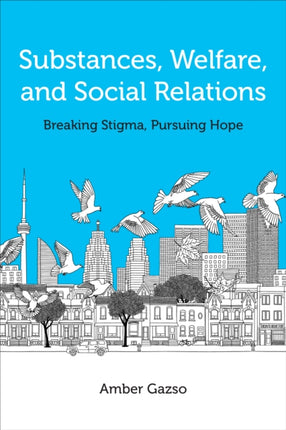 Substances Welfare and Social Relations