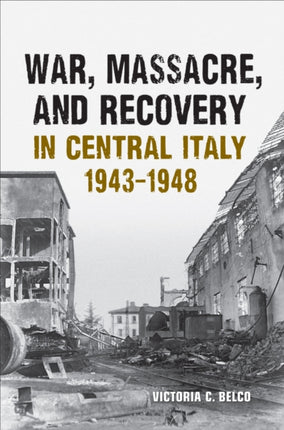 War Massacre and Recovery in Central Italy