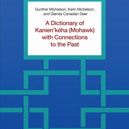 A Dictionary of Kanienkeha Mohawk with