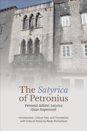 The Satyrica of Petronius