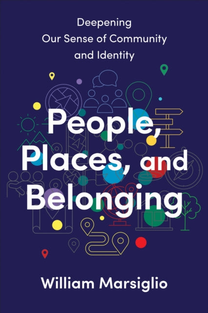 People Places and Belonging  Deepening Our Sense