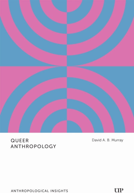 Queer Anthropology  Anthropological Insights