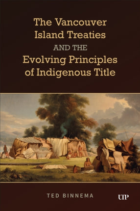 The Vancouver Island Treaties and the Evolving