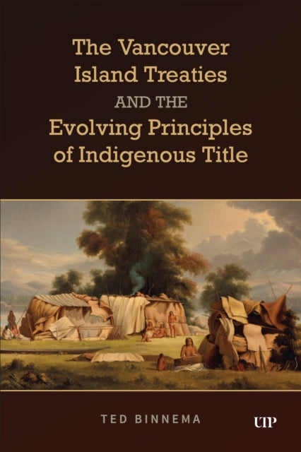 The Vancouver Island Treaties and the Evolving