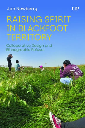 Raising Spirit in Blackfoot Territory