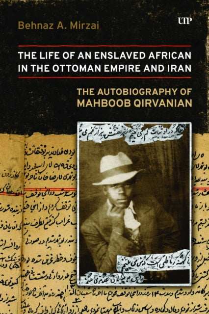 Life of an Enslaved African in the Ottoman Empire