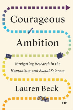 Courageous Ambition  Navigating Research in the Humanities and Social Sciences