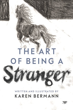 The Art of Being a Stranger