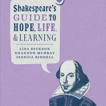 Shakespeares Guide to Hope Life and Learning