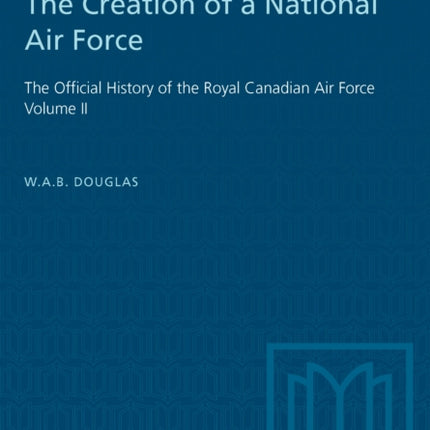 The Creation of a National Air Force