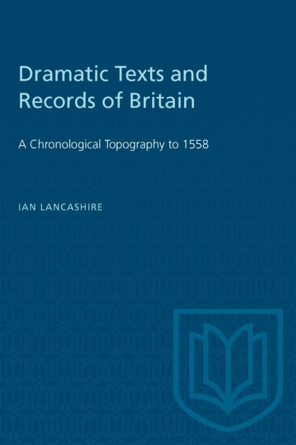 Dramatic Texts and Records of Britain