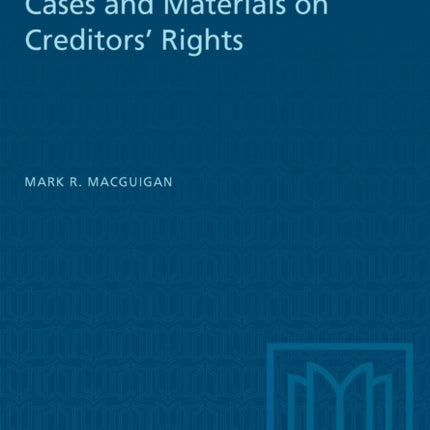 Cases and Materials on Creditors Rights
