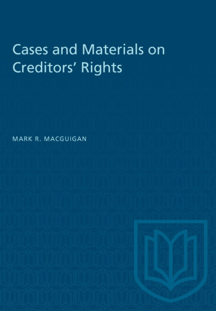 Cases and Materials on Creditors Rights