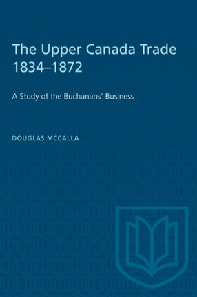 The Upper Canada Trade 18341872