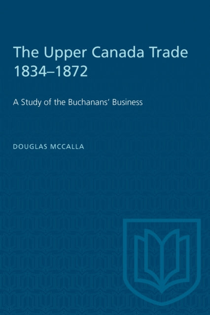 The Upper Canada Trade 18341872