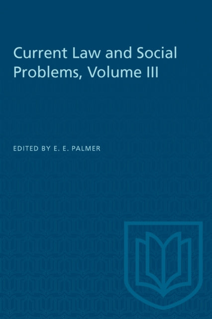 Current Law and Social Problems Volume III