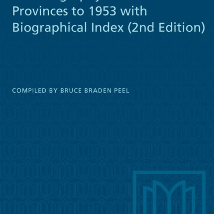 A Bibliography of the Prairie Provinces to 1953 with Biographical Index 2e