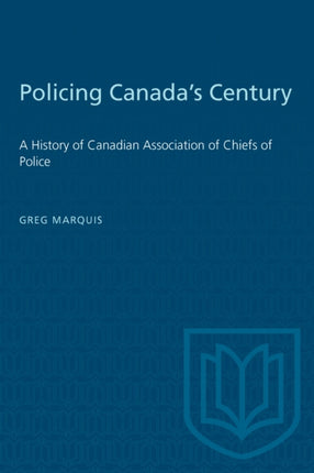 Policing Canadas Century