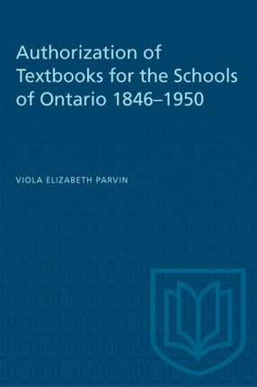Authorization of Textbooks for the Schools of Ontario 18461950